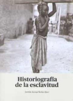 Historiografia De La Esclavitud