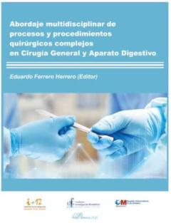 Abordaje Multidisciplinar De Procesos Y Procedimientos Quirurgico S Complejos En