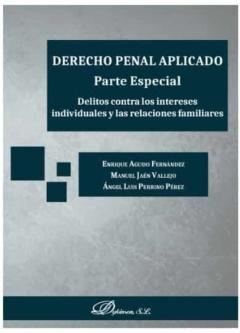 Libro, Audiolibro Derecho Penal Aplicado. Parte Especial. Delitos Contra Los Intere Ses Individuale Derecho Penal Aplicado. Parte Especial. Delitos Contra Los Intere Ses Individuale