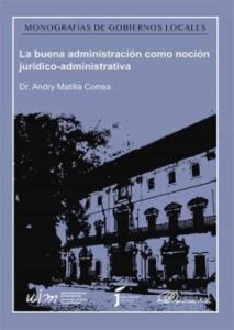 La Buena Administración Como Noción Jurídico-Administrativa .