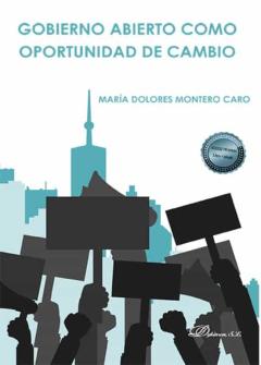 Gobierno Abierto Como Oportunidad De Cambio
