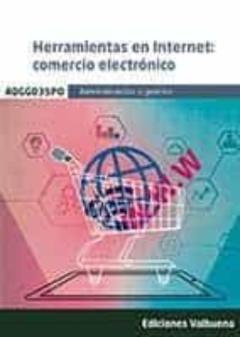 Libro, Audiolibro (Adgg035Po) Herramientas En Internet: Comercio Electrónico (Adgg035Po) Herramientas En Internet: Comercio Electrónico