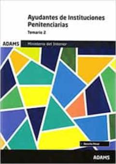 Ministerio Del Interior Ayudantes De Instituciones Penitenciarias : Temario 2