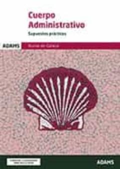 Supuestos Prácticos Cuerpo Administrativo Xunta De Galicia