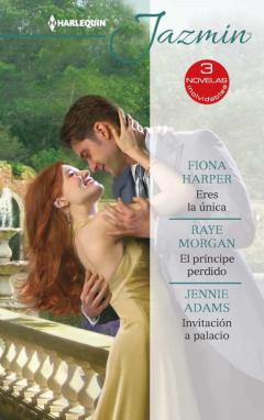 Libro, Audiolibro Eres La Única - El Príncipe Perdido - Invitación A Palacio Eres La Única - El Príncipe Perdido - Invitación A Palacio