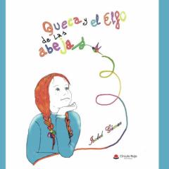 Libro, Audiolibro Queca Y El Elfo De Las Abejas Queca Y El Elfo De Las Abejas