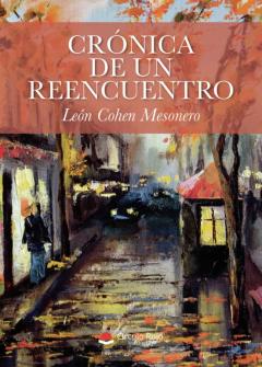 Crónica De Un Reencuentro. Relatos Imaginarios Con Cinco Personaj Es Clave