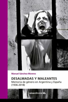 Desalmadas Y Maleantes