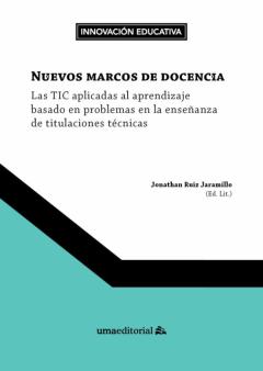 Libro, Audiolibro Nuevos Marcos De Docencia: Las Tic Aplicadas Al Aprendizaje Basado En Problemas En Las Enseñanza De Titulaciones Tecnicas Nuevos Marcos De Docencia: Las Tic Aplicadas Al Aprendizaje Basado En Problemas En Las Enseñanza De Titulaciones Tecnicas