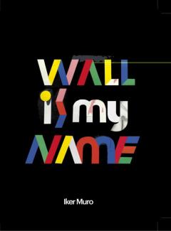 Libro, Audiolibro Wall Is My Name Wall Is My Name