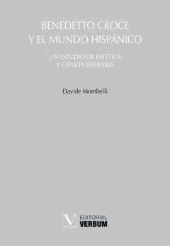 Benedetto Croce Y El Mundo Hispanico