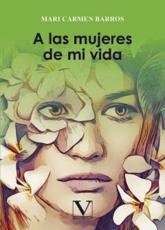 A Las Mujeres De Mi Vida