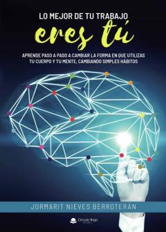 Libro, Audiolibro Lo Mejor De Tu Trabajo Eres Tú Lo Mejor De Tu Trabajo Eres Tú