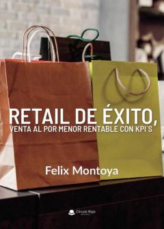 Retail De Éxito, Venta Al Por Menor Rentable Con Kpi´s