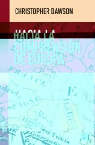 Hacia La Comprensión De Europa