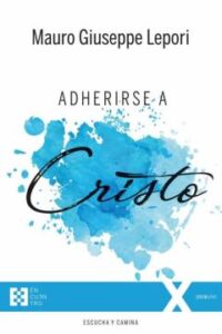 Adherirse A Cristo