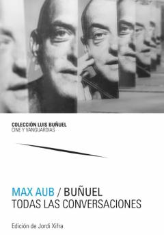 Libro, Audiolibro Max Aub / Buñuel. Todas Las Conversaciones Max Aub / Buñuel. Todas Las Conversaciones