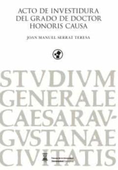 Acto De Investidura Del Grado De Doctor Honoris Causa Joan Manuel Serrat Teresa