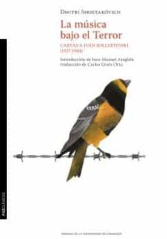 Libro, Audiolibro La Musica Bajo El Terror: Cartas A Iván Sollertinski (1927-1944) La Musica Bajo El Terror: Cartas A Iván Sollertinski (1927-1944)