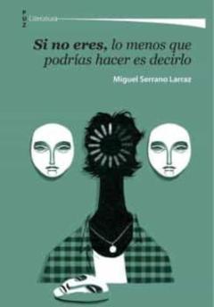 Si No Eres, Lo Menos Que Podrías Hacer Es Decirlo