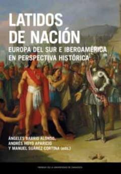 Libro, Audiolibro Latidos De Nacion: Europa Del Sur E Iberoamerica En Perspectiva Historica Latidos De Nacion: Europa Del Sur E Iberoamerica En Perspectiva Historica