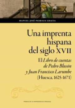Libro, Audiolibro Una Imprenta Hispana Del Siglo Xvii Una Imprenta Hispana Del Siglo Xvii