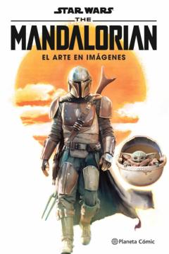 Star Wars The Mandalorian: El Arte En Imágenes