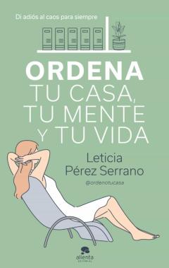 Libro, Audiolibro Ordena Tu Casa, Tu Mente Y Tu Vida Ordena Tu Casa, Tu Mente Y Tu Vida