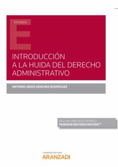 Libro, Audiolibro Introducción A La Huida Del Derecho Administrativo Introducción A La Huida Del Derecho Administrativo