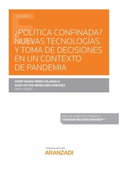 Libro, Audiolibro Politica Confinada? Nuevas Tecnologias Y Toma De Decisiones En Un Contexto De Pandemia Politica Confinada? Nuevas Tecnologias Y Toma De Decisiones En Un Contexto De Pandemia