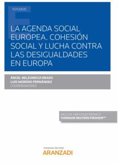 Libro, Audiolibro La Agenda Social Europea. Cohesión Social Y Lucha Contra Las Desigualdades En Europa La Agenda Social Europea. Cohesión Social Y Lucha Contra Las Desigualdades En Europa