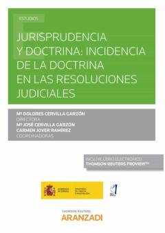 Jurisprudencia Y Doctrina: Incidencia De La Doctrina En Las Resoluciones Judiciales