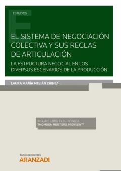 El Sistema De Negociación Colectiva Y Sus Reglas De Articulación