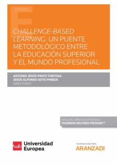 Challenge-Based Learning: Un Puente Metodológico Entre La Educación Superior Y El Mundo Profesional