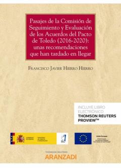 Pasajes De La Comisión De Seguimiento Y Evaluación De Los Acuerdos De Pacto De Toledo (2016-2020): Unas Recomendaciones Que Han Tardado En Llegar