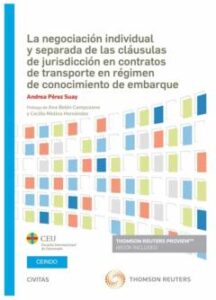 Civitas: La Negociacion Individual Y Separada De Las Clausulas De Jurisdiccjurisdicción En Contratos De Transporte En Régimen De   Conocimiento De Embarque