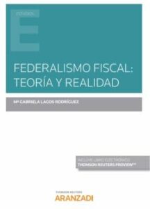 Federalismo Fiscal: Teoría Y Realidad