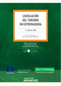 Legislacion Del Turismo En Extremadura (Papel + E-Book)