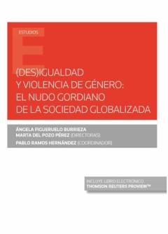 Libro, Audiolibro (Des)Igualdad Y Violencia De Genero: El Nudo Gordiano De La Socie Dad Globalizada (Papel + E-Book) (Des)Igualdad Y Violencia De Genero: El Nudo Gordiano De La Socie Dad Globalizada (Papel + E-Book)