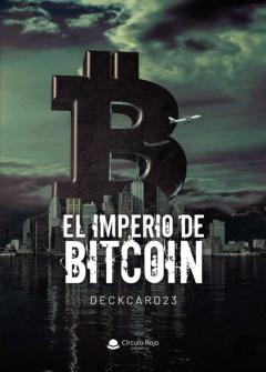 El Imperio De Bitcoin