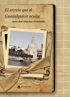 El Secreto Que El Guadalquivir Oculta