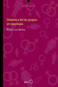 Dinamica De Los Grupos En Sexologia