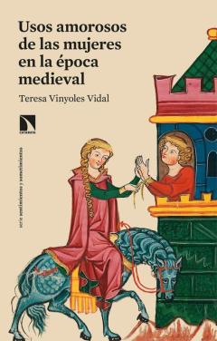 Usos Amorosos De Las Mujeres En La Epoca Medieval