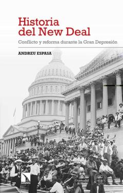 Historia Del New Deal: Conflicto Y Reforma Durante La Gran Depresion