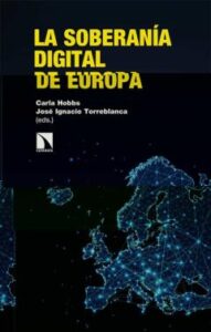 La Soberania Digital De Europa: De Regulador A Superpotencia En La Era De La Rivalidad Entre Estados Unidos Y China