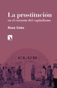 La Prostitución En El Corazón Del Capitalismo