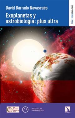 Exoplanetas Y Astrobiología:plus Ultra