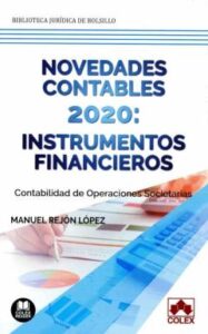 Novedades Contables 2020: Instrumentos Financieros: Contabilidad De Operaciones Societarias