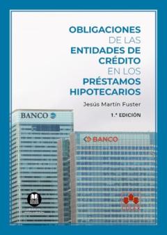 Obligaciones De Las Entidades De Crédito En Los Préstamos Hipotec Arios