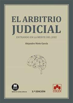Arbitrio Judicial. Entrando En La Mente Del Juez